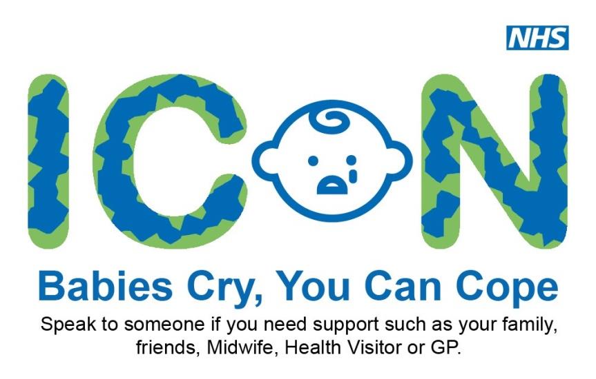 ICON logo - "babies cry, you can cope. Speak to someone if you need support such as your family, friends, midwife, health visitor or GP"