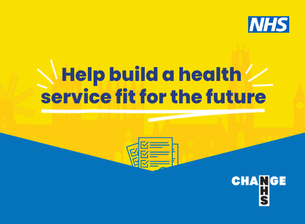 Change NHS: Help build a health service fit for the future