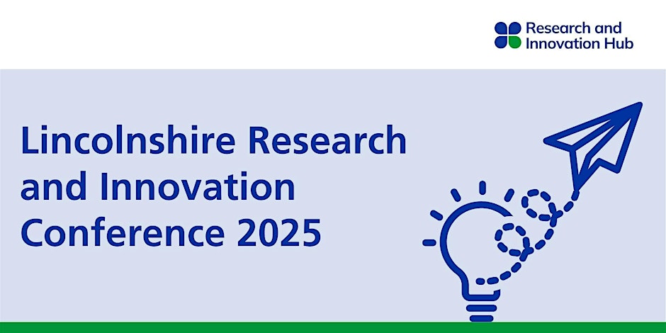 Top right - Research and Innovation hub. Lincolnshire Research and Innovation Conference 2025