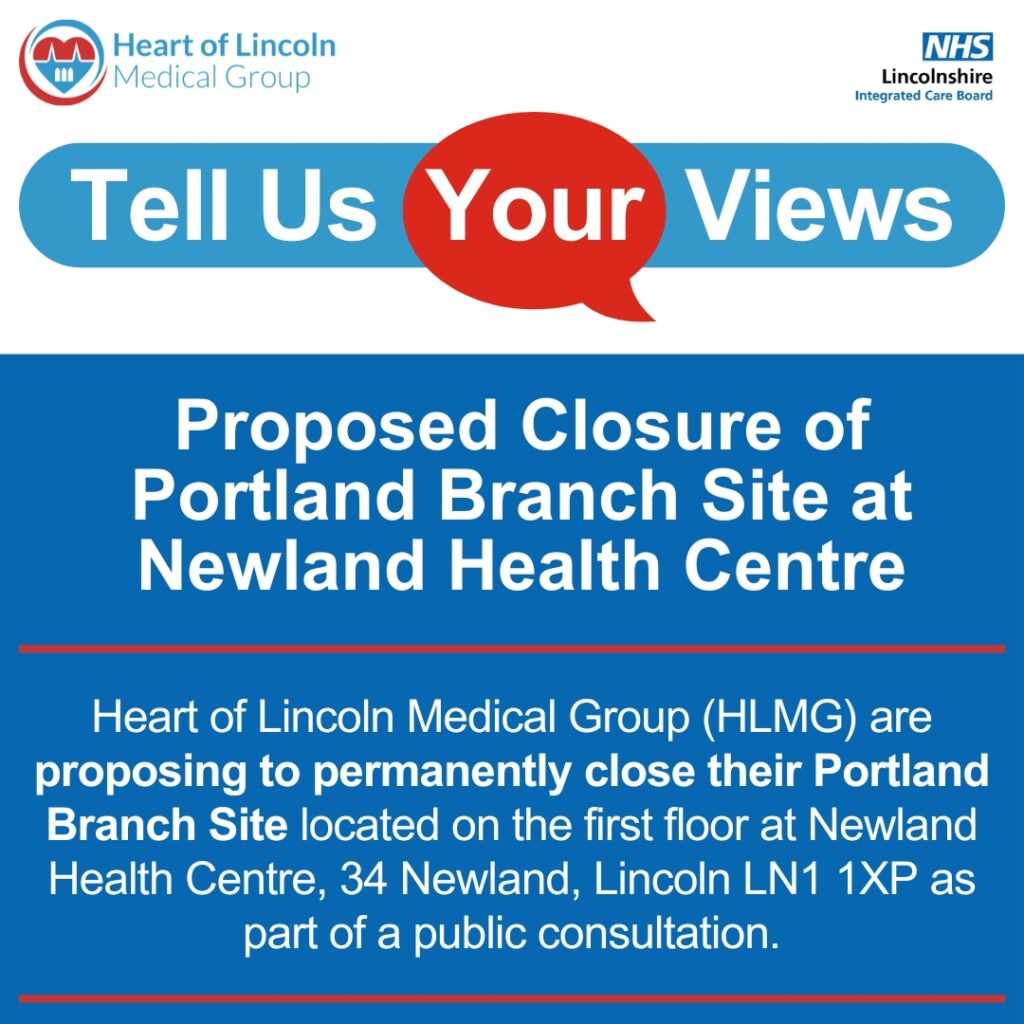 Heart of Lincoln Medical Group seeks public views on proposed permanent closure of Portland Branch at Newland Health Centre, Lincoln.