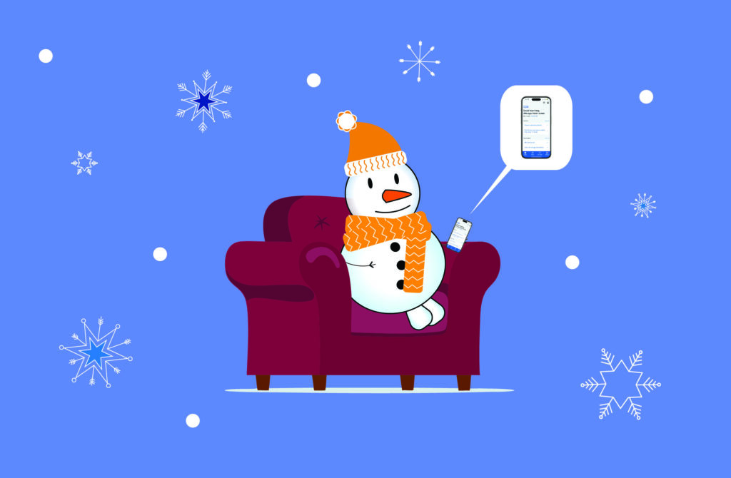NHS logo top right. Text ‘CHOOSE WELL THIS WINTER’ NHS APP. The NHS App makes it easy to manage your health and access NHS services quickly. Bottom image of a snowman sitting on a sofa with the NHS app on his mobile phone.