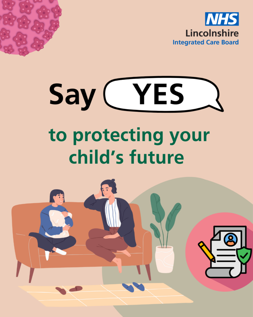 Promotional graphic from NHS Lincolnshire Integrated Care Board showing two adults sitting on a sofa with a baby, alongside text that reads “Say YES to protecting your child’s future.” The background includes stylised HPV virus shapes, a plant, and an icon of a consent form with a shield symbol
